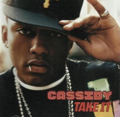 Cassidy: Take It Promo w/ Artwork