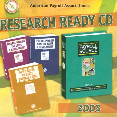 American Payroll Association's Research Ready CD 2003