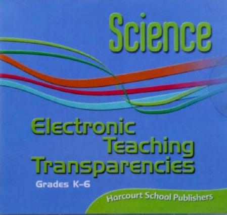 Harcourt Science: Electronic Teaching Transparencies: Grades K-6 4