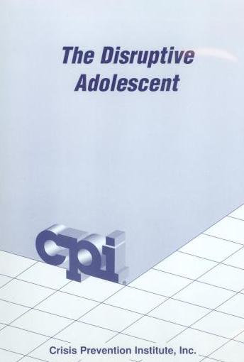 The Disruptive Adolescent