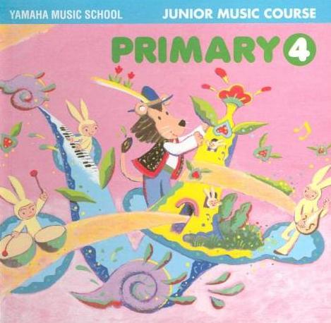 Yamaha Music School: Junior Music Course: Primary 4