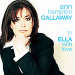 Ann Hampton Callaway: To Ella with Love w/ Artwork