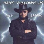 Hank Williams Jr: Wild Streak w/ Artwork