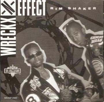 Wreckx-N-Effect: Rim Shaker Promo w/ Artwork