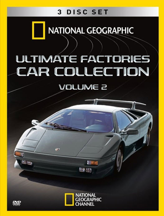 National Geographic: Ultimate Factories Car Collection Volume 2