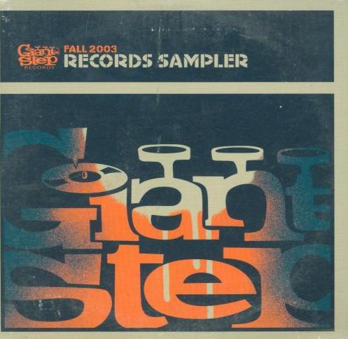 Giant Step: Fall 2003 Records Sampler Promo w/ Artwork