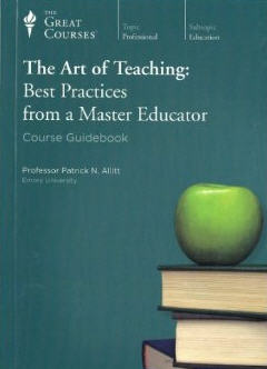 The Art Of Teaching: Best Practices From A Master Educator