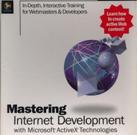 Mastering Internet Development With Microsoft ActiveX Technologies