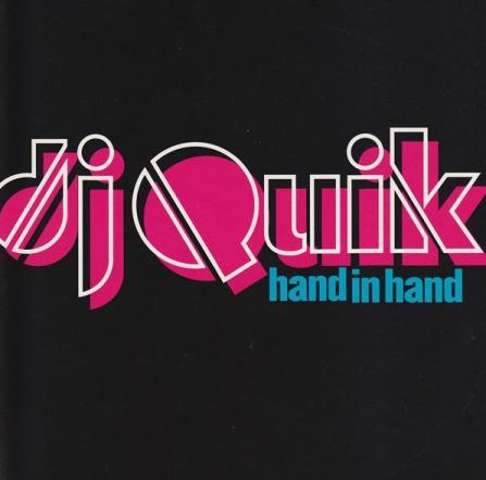 DJ Quik: Hand In Hand Promo w/ Artwork