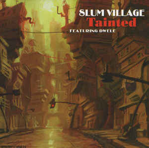 Slum Village: Tainted Promo w/ Artwork