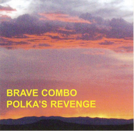 Brave Combo: Polka's Revenge w/ Artwork