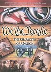 We The People: The Character Of A Nation