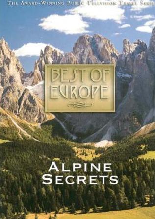 Best Of Europe: Alpine Secrets