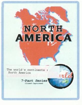 Continents Of The World: North America