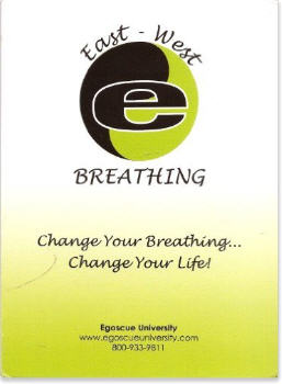 East-West Breathing: Change Your Breathing... Change Your Life!