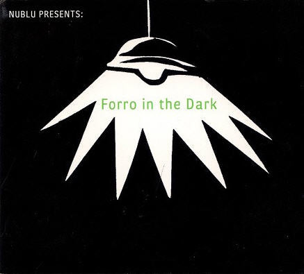 Forro In The Dark w/ Artwork