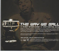 Lil' Flip: The Way We Ball Promo w/ Artwork