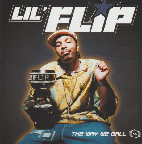 Lil' Flip: The Way We Ball Promo w/ Artwork