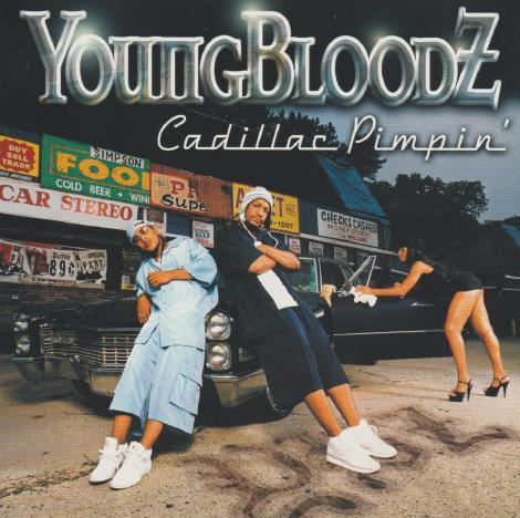 YoungBloodZ: Cadillac Pimpin' Promo w/ Artwork