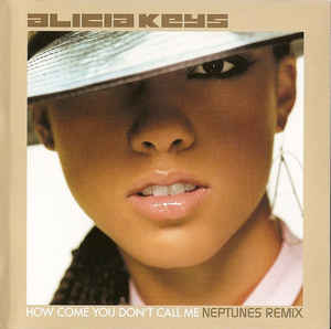 Alicia Keys: How Come You Don't Call Me Neptunes Remix Promo w/ Artwork