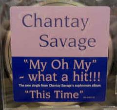 Chantay Savage: My Oh My Promo w/ Artwork