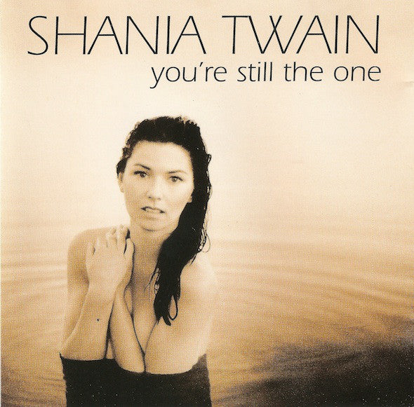 Shania Twain: You're Still The One w/ Artwork