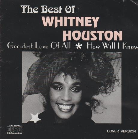 The Best Of Whitney Houston: Greatest Love Of All & How Will I Know Cover w/ Artwork