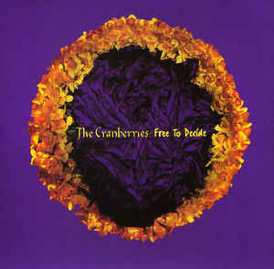 The Cranberries: Free To Decide Promo w/ Artwork