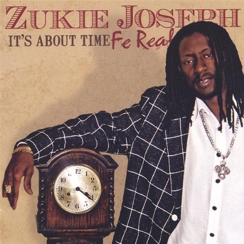 Zukie Joseph: It's About Time Fe Real w/ Artwork