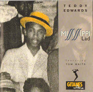 Teddy Edwards: Mississippi Lad w/ Artwork