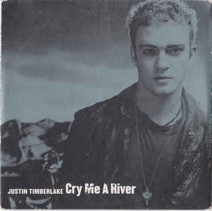 Justin Timberlake: Cry Me A River w/ Artwork