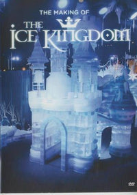 The Making Of The Ice Kingdom