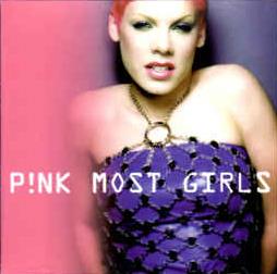 P!NK: Most Girls Promo w/ Artwork