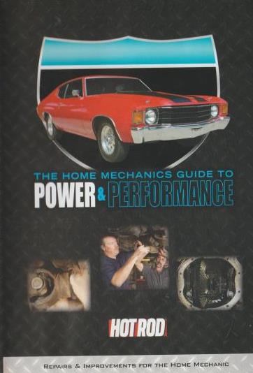 The Home Mechanics Guide To Power & Performance