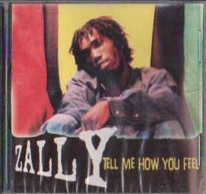 Zally: Tell Me How You Feel w/ Artwork