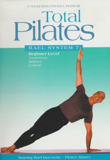 Total Pilates: Rael System 7 Beginner Level