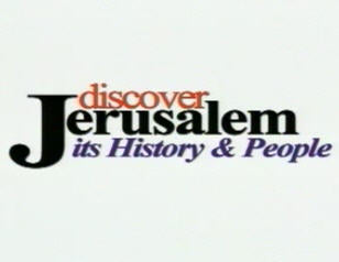 Discover Jerusalem: Its History & People