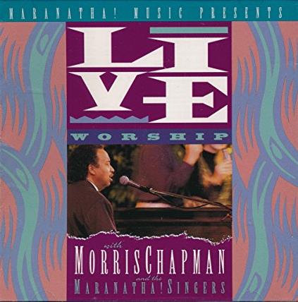 Morris Chapman: Live Worship w/ Artwork