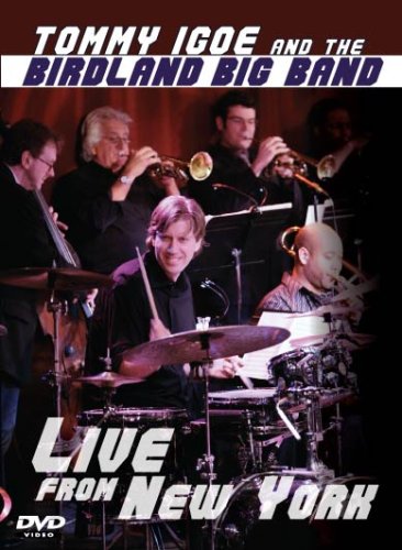 Tommy Igoe & The Birdland Big Band: Live From New York