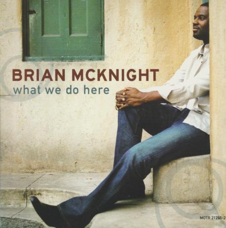 Brian McKnight: What We Do Here Promo w/ Artwork