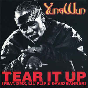 Yung Wun: Tear It Up Promo w/ Artwork