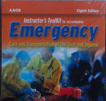 Emergency: Care & Transportation Of The Sick & Injured: Instructor's Toolkit 8th