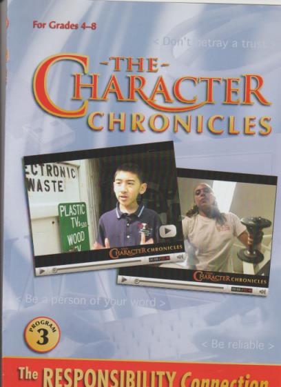 The Character Chronicles: The Responsibility Connection Program 3