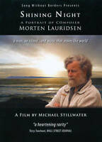 Shining Night: A Portrait Of Composer Morten Lauridsen