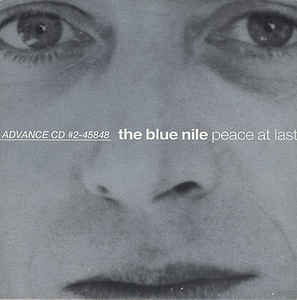 The Blue Nile: Peace At Last Advance w/ Artwork