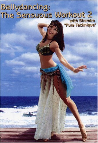 Bellydancing: The Sensuous Workout 2 With Shamira: Pure Technique