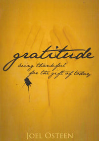 Gratitude: Being Thankful For The Gift Of Today