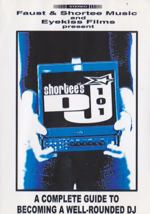 Shortee's DJ 101