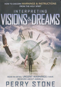 Perry Stone: Interpreting Visions & Dreams