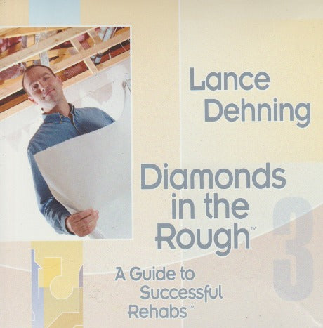 Diamonds In The Rough: A Guide To Successful Rehabs By Lance Dehning 2-Disc Set